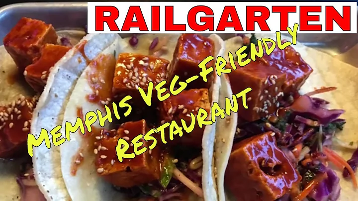 RAILGARTEN | Veg Friendly Memphis Restaurant