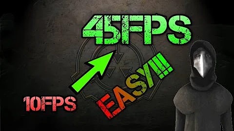 How to make SCP:CB run faster EASY (Higher FPS)