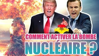 QUE FAUT-IL FAIRE POUR ACTIVER LA B0MBE NUCLÉAIRE ?