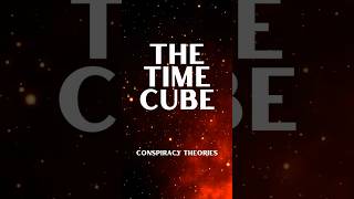 Famous The Time Cube Theory #timecube #conspiracytheories Profile