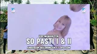 DJ SO PASTI I & II❗ANDERSON MALORINGAN FT OPO SON - T3 STYLE 2024