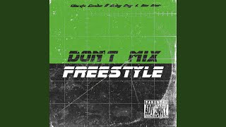Dont mix Freestyle (feat. Baby boy ft dio dior)
