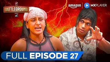 Rounak और Ankul की घमासान लड़ाई| Battleground Ep 27 | Full Episode | Amazon MX Player