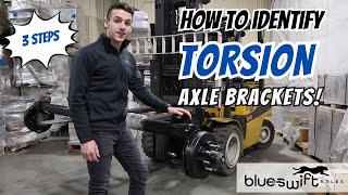 Torsion Axle Brackets & How to Identify Them