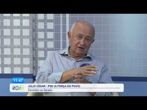 Eleições 2026 - Entrevista com candidato ao senado Júlio César (A FORÇA DO POVO)