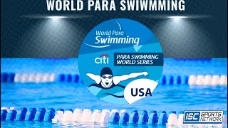 LIVE Swimming: Citi Para Swimming World Series USA 4/11 Morning Session