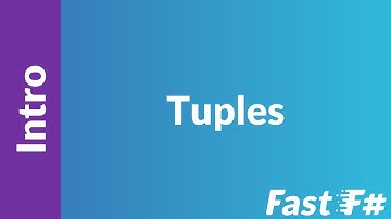 Fast F#: Intro to Tuples