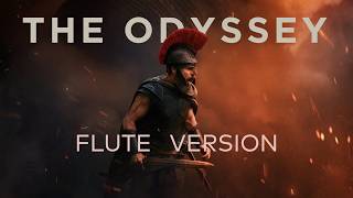 The Odyssey Soundtrack - Odysseus (Calm / Sad Greek Flute Theme) | Ludwig Göransson