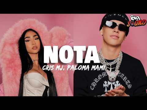 Paloma Mami, Cris MJ - NOTA (Letra)