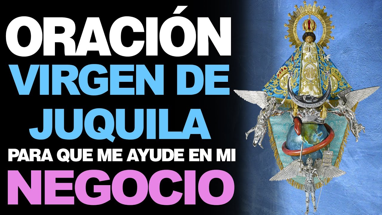 🙏 Poderosa Oración a la Virgen de Juquila PARA QUE ME AYUDE EN MI