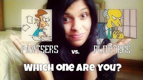 Episode I: Pantsers vs. Plotters
