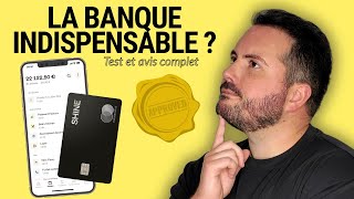 SHINE : La Banque en Ligne Pro INDISPENSABLE ? (Test & Avis Complet)