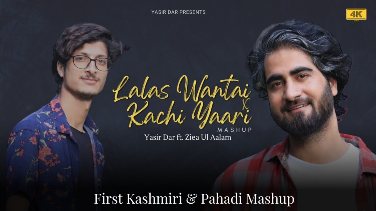 Lalas Wantai  Yasir Dar  Ziea Ul Aalam  Mateen Bhat  superhit songs 2023   mashup  yasirdar