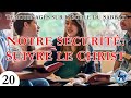 Témoignages sur l'École du Sabbat : 20) Notre Sécurité: Suivre le Christ