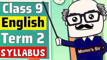 Class 9 english term 2 syllabus | Class 9 2022 Term 2 Reduced Syllabus