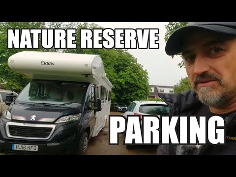 GREAT PARK UP at Newark NATURE RESERVE | Nature Reserve Parking #vanlife