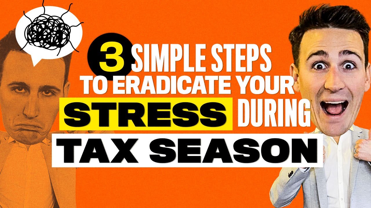 3 Steps to Reduce Your Tax Season Stress - YouTube