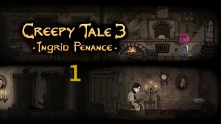 Creepy Tale 3: Ingrid Penance - прохождение №1 - запись стрима