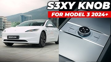 S3XY KNOB for Tesla Model 3 2024 - Full Walkthrough & Installation
