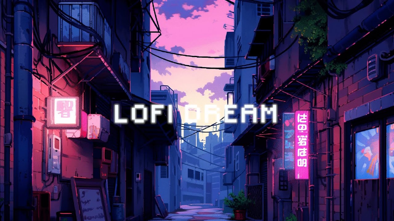 Lofi Dream • Lofi Hip Hop Beats To Sleep, Chill 🎶 Urban Chill - YouTube