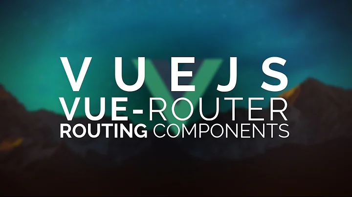 05 | Vue Todo: Vue-router - Setting up the routes |