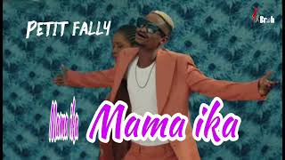 Petite Fally  Mama Ika 