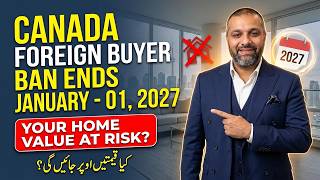 Foreign Buyer Ban Expires 2027: Is Your Home Value at Risk