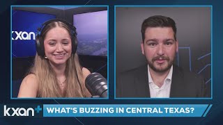 What's Buzzing in Central Texas?