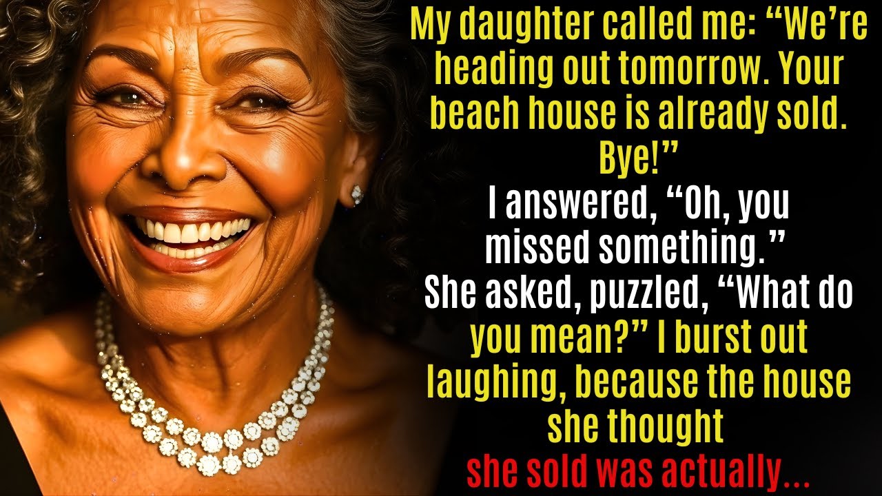 “We’re going tomorrow, mom. I’ve sold your beach house.” But what she didn’t know was…