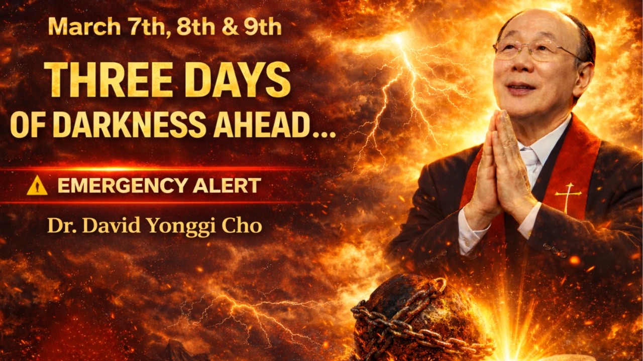 CHRISTIANS, WATCH THIS BEFORE MARCH 9, 2026 - Dr David Yonggi Cho