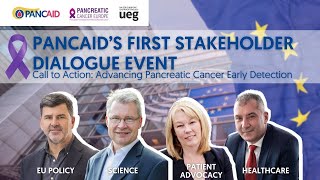PANCAID Stakeholder Dialogue Event: Early Detection of Pancreatic Cancer | EU Parliament 2025