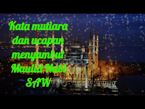 Ucapan maulid Nabi Muhammad SAW | kata mutiara