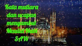 Ucapan maulid Nabi Muhammad SAW | kata mutiara