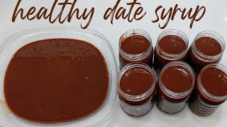 How to make date syrup at home | homemade date syrup | healthy sugar substitute .