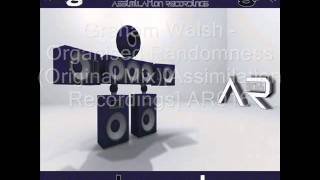 Graham Walsh - Organised Randomness (Original Mix)
