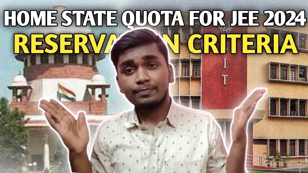 What Is Home State Quota Reservation Criteria For Jee Mains Full 