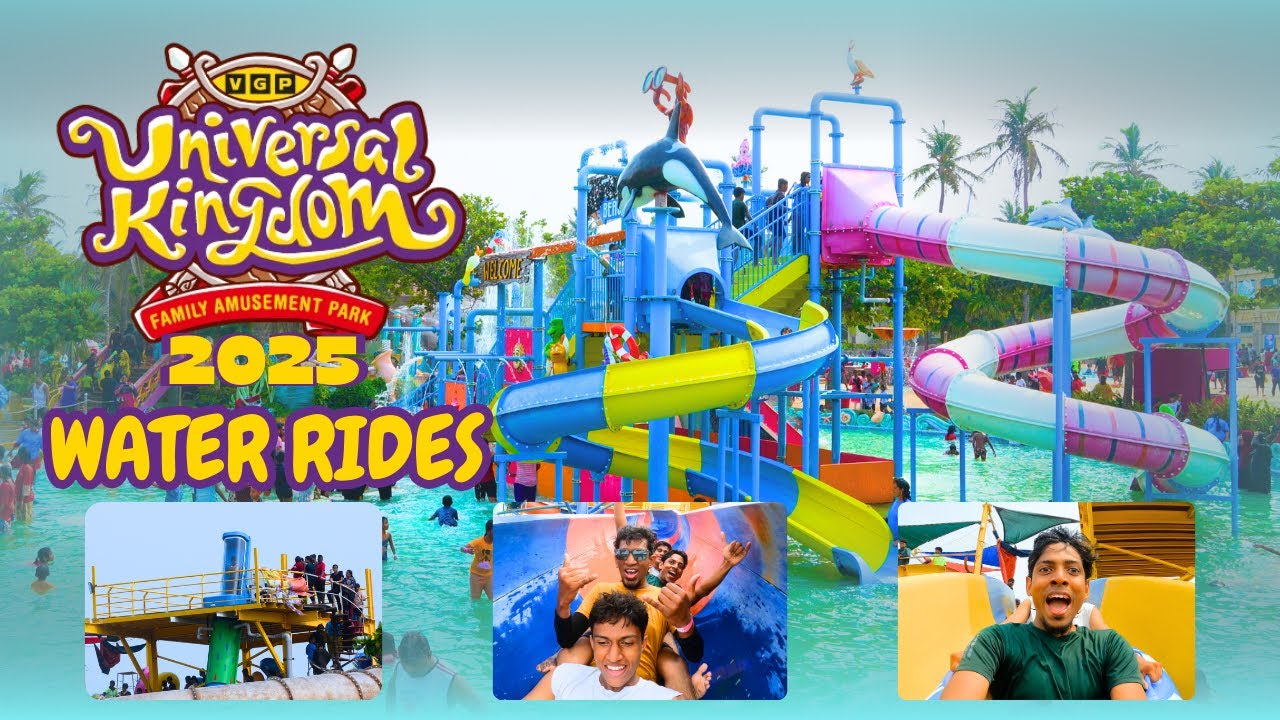 Water rides Fun🏊‍♀️ | Summer 2025 | VGP Universal Kingdom #smilingfeathers