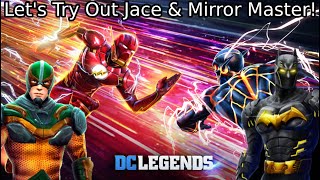 Live! I Geared Mirror Master And Jace! Let's Try Em Out!  Dc Legends