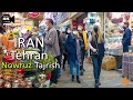 IRAN Street Walking Tour 1 week before Nowruz 1401 Tajrish Bazaar Iran 2022 walk 4k