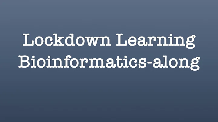 #13 Lockdown Learning Bioinformatics-along: Multiple Sequence Alignment