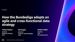 AWS re:Invent 2023 - How the Bundesliga adopts an agile and cross-functional data strategy (SPT203)
