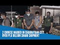 2 Chinese nabbed in Cabanatuan City over P1.6 billion shabu shipment