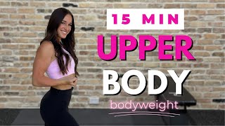 15 MINUTE Total Upper Body // No Equipment (Back, Arms, Chest, Shoulders) // Toned and Lean Arms