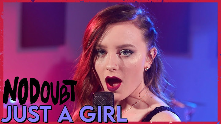 Just a Girl Cover version - Cover performance video thumbnail