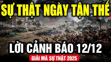 Giải Mã  Ngày 12/12/2025: Sự Thật Đằng Sau Tin Đồn “Ngày Tận Thế”? | Giải Mã Lời Tiên Tri