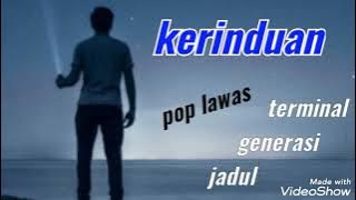 lagu pop lawas _ kerinduan _ johan untung #terminalgenerasijadul #kalilgibranalgojali