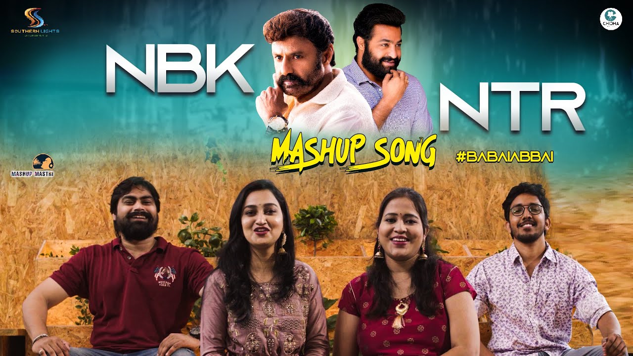 NBK  NTR All Time Super Hit Songs MASHUP  4K  MASHUP MASTI  Moji Masti  Chicha Factory