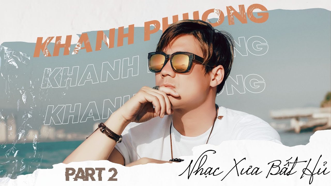 KHÁNH PHƯƠNG - Liên Khúc Nhạc Xưa Bất Hủ Kinh Điển | Những Ca Khúc Bất Hủ Đi Cùng Năm Tháng