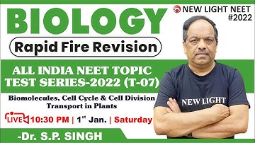 NEET 2022 | RAPID FIRE REVISION | ALL INDIA NEET TOPIC TEST SERIES (T-07) | Singh Sir #newlight #nta