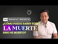 ¿Cómo puedo saber sobre la muerte, sino he muerto? y contesto tus preguntas.